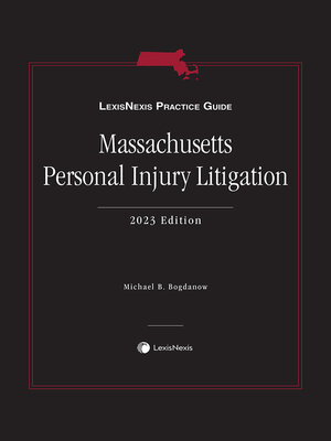 cover image of LexisNexis Practice Guide: Massachusetts Personal Injury Litigation